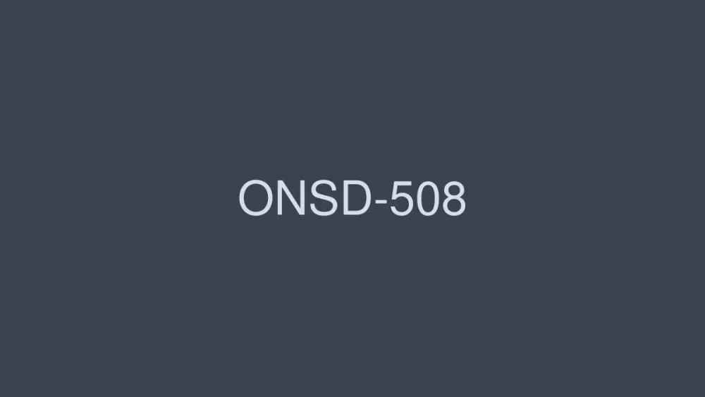 ONSD-508